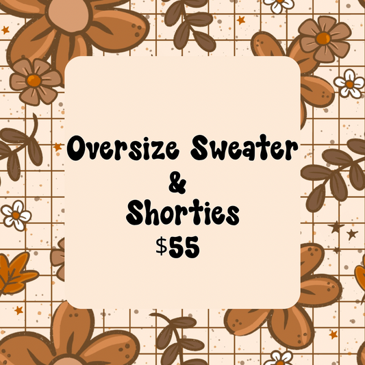 Oversize Sweater & Shorties