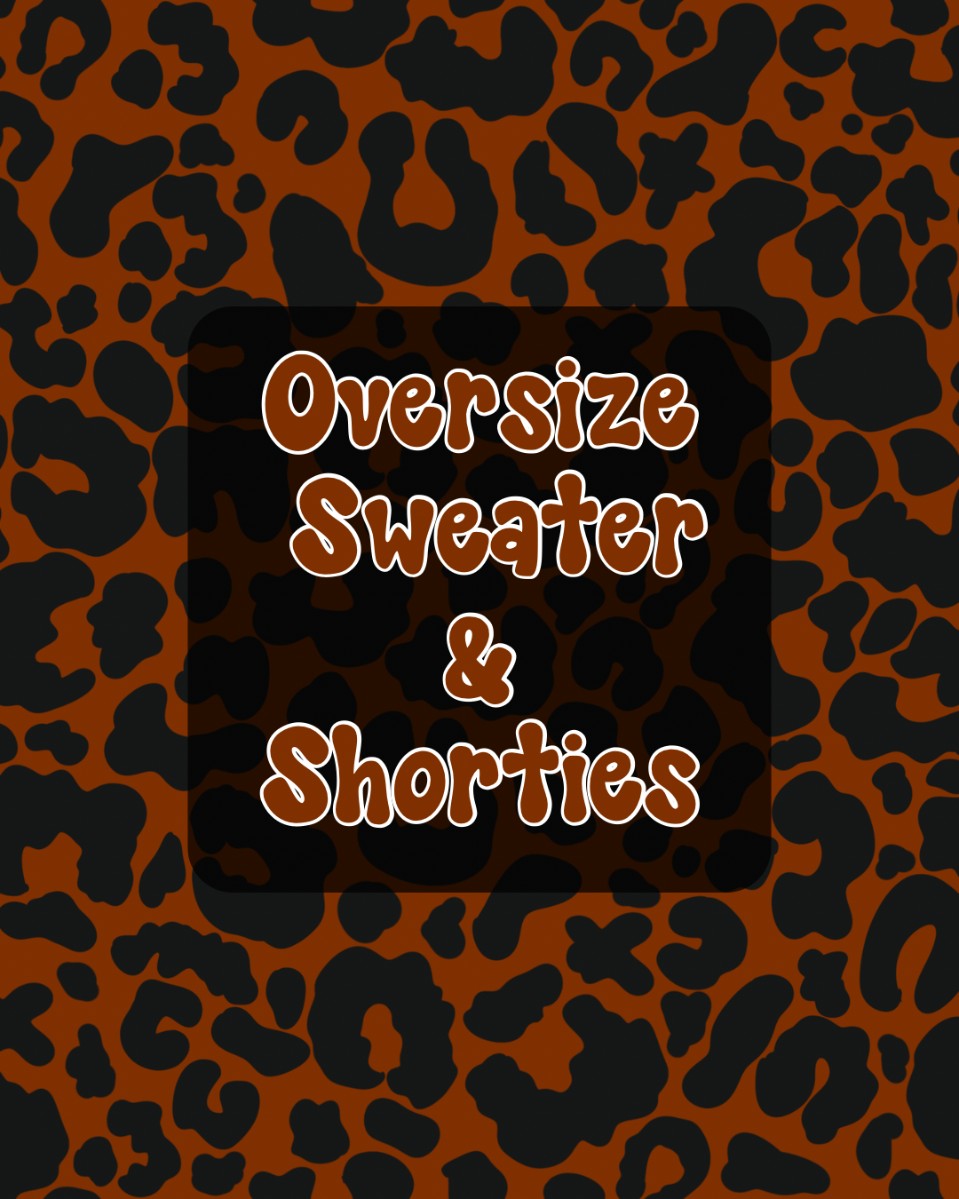 Oversize Sweater & Shorties