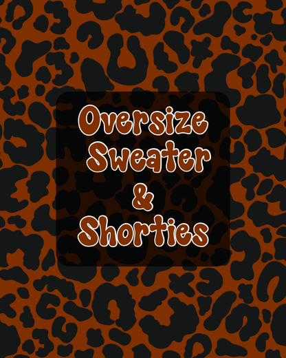 Oversize Sweater & Shorties