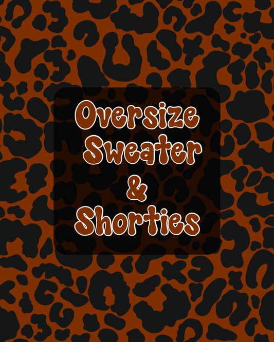 Oversize Sweater & Shorties